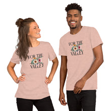 Load image into Gallery viewer, For the Valley Short-Sleeve Unisex T-Shirt